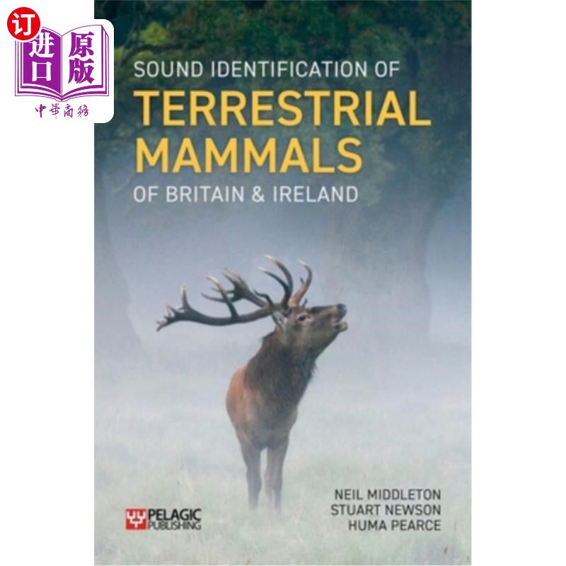 海外直订Sound Identification of Terrestrial Mammals of Britain & Ireland 英国和爱尔兰陆生哺乳动物的声音识别