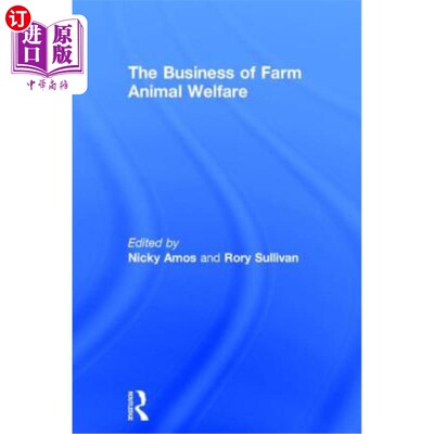 海外直订The Business of Farm Animal Welfare 农场动物福利业务