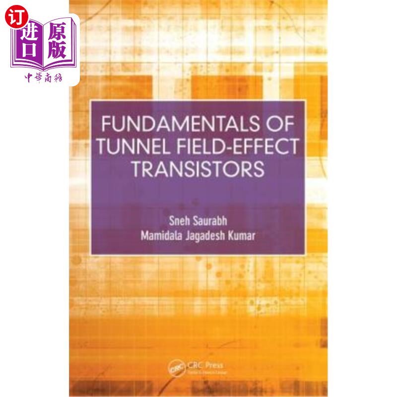 海外直订Fundamentals of Tunnel Field-Effect Transistors 隧道场效应晶体管的基本原理