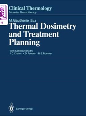 海外直订医药图书Thermal Dosimetry and Treatment Planning 热剂量测定和治疗计划