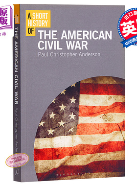 现货 A Short History of the American Civil War 英文原版 简史系列 美国内战 Paul Christopher Anderson【中商原版】