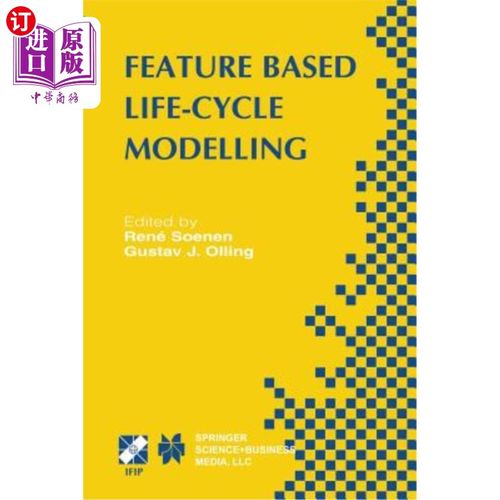 海外直订Feature Based Product Life-Cycle Modelling: Ifip Tc5 / Wg5.2 & Wg5.3 Conference  基于特征的产品全生命周期建