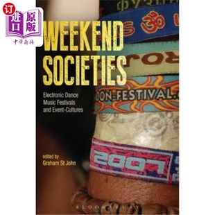 and 电子舞蹈音乐节和事件文化 Electronic 周末社团 Cultures Event Festivals Music Dance Societies 海外直订Weekend