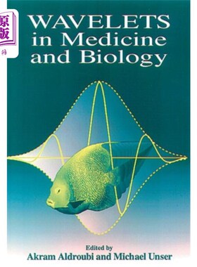 海外直订Wavelets in Medicine and Biology 医学和生物学中的小波