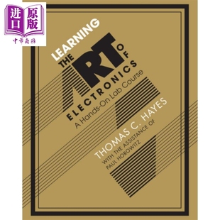 预售 Learning the Art of Electronics 英文原版 学习电子艺术 实验室动手课程 剑桥大学出版社 Thomas C Hayes【中商原版】