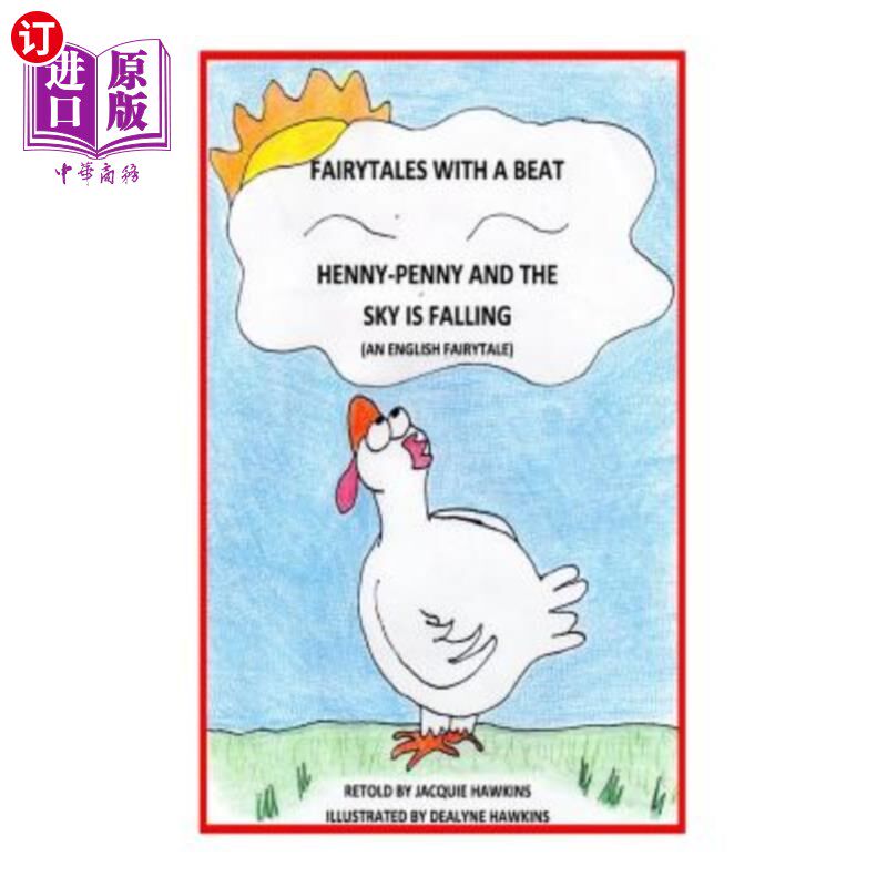 海外直订Henny-Penny and the Sky is Falling: This is an English Fairytale retold in rhyme 彭妮和天空在下降：这是一个