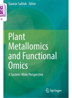 海外直订Plant Metallomics and Functional Omics: A System-Wide Perspective 植物金属组学和功能组学:全系统视角