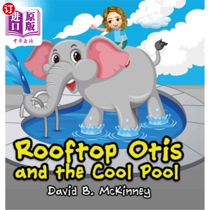海外直订Rooftop Otis and the Cool Pool 屋顶奥的斯和凉爽的游泳池