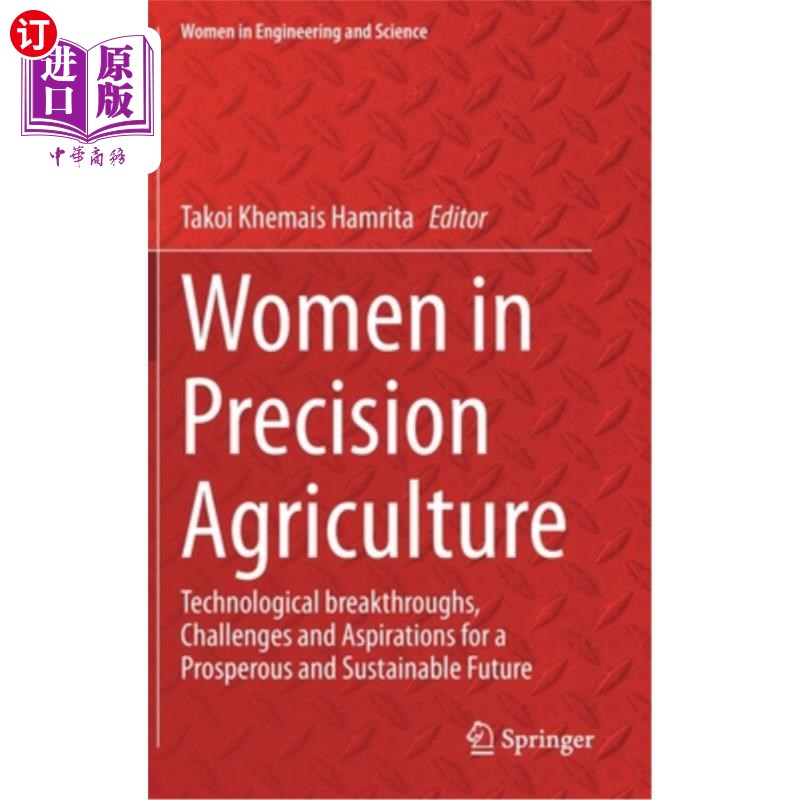 海外直订Women in Precision Agriculture: Technological Breakthroughs, Challenges and Aspi 精准农业中的女性:技术突破、挑