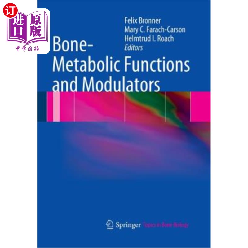 海外直订医药图书Bone-Metabolic Functions and Modulators 骨代谢功能和调节剂