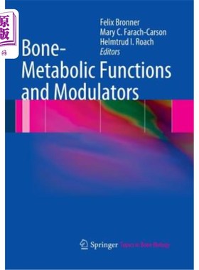 海外直订医药图书Bone-Metabolic Functions and Modulators 骨代谢功能和调节剂