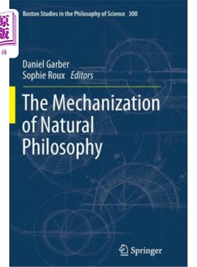 海外直订The Mechanization of Natural Philosophy 自然哲学的机械化