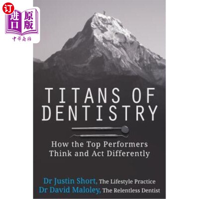 海外直订医药图书Titans of Dentistry: How the Top Performers Think and ACT Differently 牙科巨头：顶尖演员的思维和行