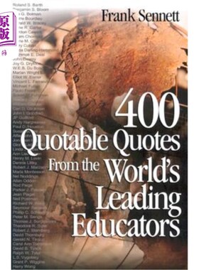 海外直订400 Quotable Quotes from the World′s Leading Educators 来自世界顶尖教育工作者的400条引言