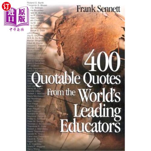 海外直订400 Quotable Quotes from the World′s Leading Educators 来自世界顶尖教育工作者的400条引言