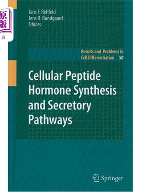 海外直订Cellular Peptide Hormone Synthesis and Secretory Pathways 细胞肽激素合成和分泌途径