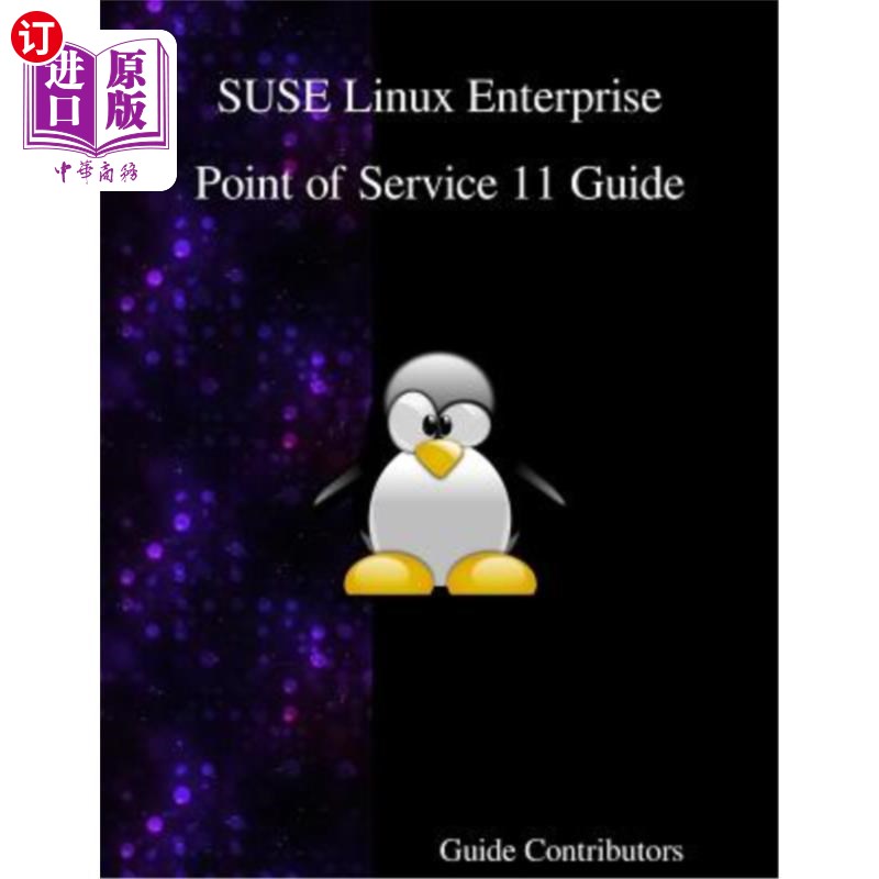 海外直订SUSE Linux Enterprise - Point of Service 11 Guide SUSE Linux Enterprise - Point of Service 11指南