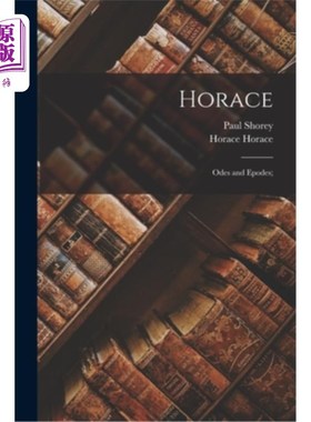 海外直订Horace; Odes and Epodes; 霍勒斯;《诗经》和《Epodes》;