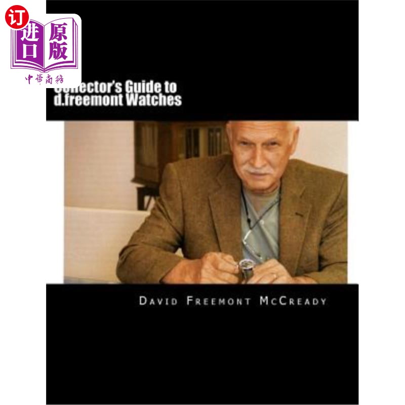 海外直订Collector's Guide to D.Freemont Watches D.弗里蒙特手表收藏家指南