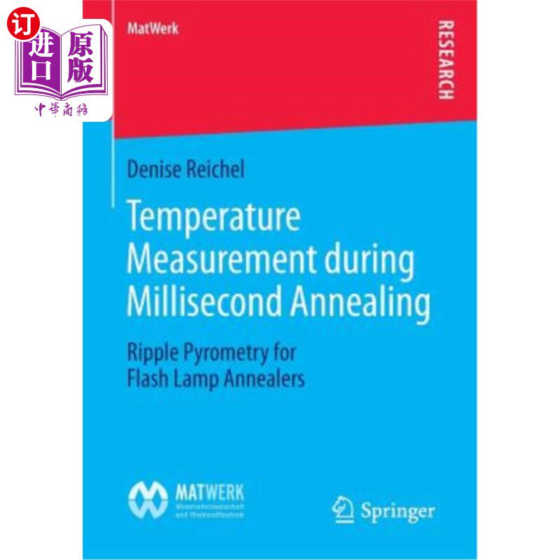 海外直订Temperature Measurement During Millisecond Annealing: Ripple Pyrometry for Flash 毫秒退火期间的温度测量：闪