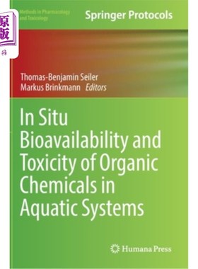 海外直订医药图书In Situ Bioavailability and Toxicity of Organic Chemicals in Aquatic Systems 水生系统中有机化学品的