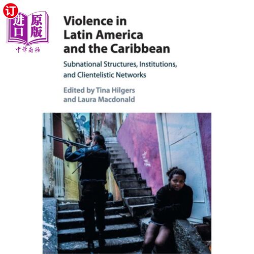 海外直订Violence in Latin America and the Caribbean 拉丁美洲和加勒比地区的暴力事件