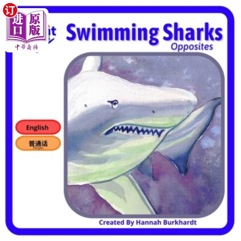 海外直订Swimming sharks: Mandarin, Pinyin and English. 游鲨:普通话,拼音和英语。