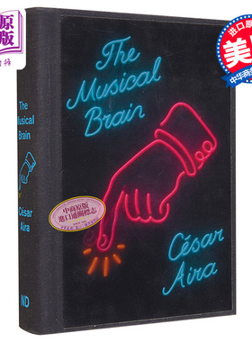 现货 【中商原版】音乐脑和其他故事 英文原版 The Musical Brain - and Other Stories Cesar Aira New Directions
