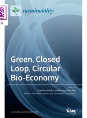 海外直订Green, Closed Loop, Circular Bio-Economy 绿色、闭环、循环生物经济