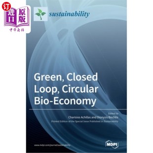 Circular Bio Economy 海外直订Green 闭环 Loop 绿色 循环生物经济 Closed