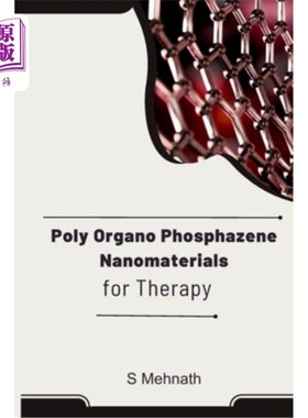 海外直订医药图书Poly Organo Phosphazene Nanomaterials for Therapy 用于治疗的聚有机磷腈纳米材料