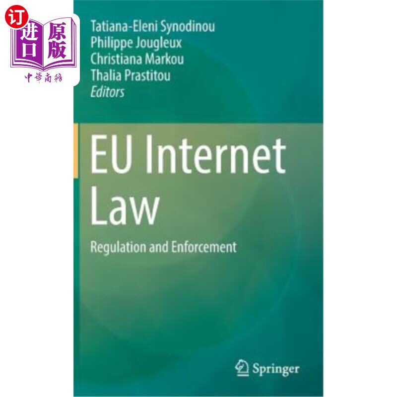 海外直订Eu Internet Law: Regulation and Enforcement 欧盟互联网法：监管和执行