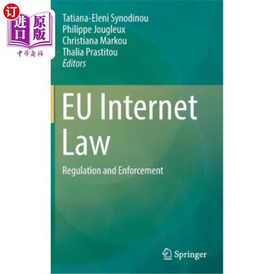海外直订Eu Internet Law: Regulation and Enforcement 欧盟互联网法：监管和执行