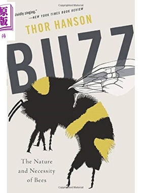 现货 蜂鸣 蜜蜂的本性和必要性 英文原版 Buzz The Nature and Necessity of Bees Thor Hanson【中商原版】