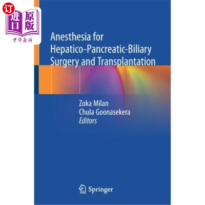 海外直订医药图书Anesthesia for Hepatico-Pancreatic-Biliary Surgery and Transplantation 肝胰胆外科及移植的麻醉