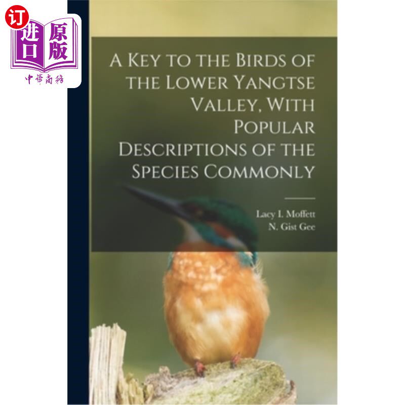 海外直订A Key to the Birds of the Lower Yangtse Valley, With Popular Descriptions of the 扬子江下游鸟类大全，及常见