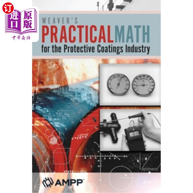 海外直订Weaver's Practical Math for the Protective Coatings Industry 韦弗的实用数学保护涂料工业