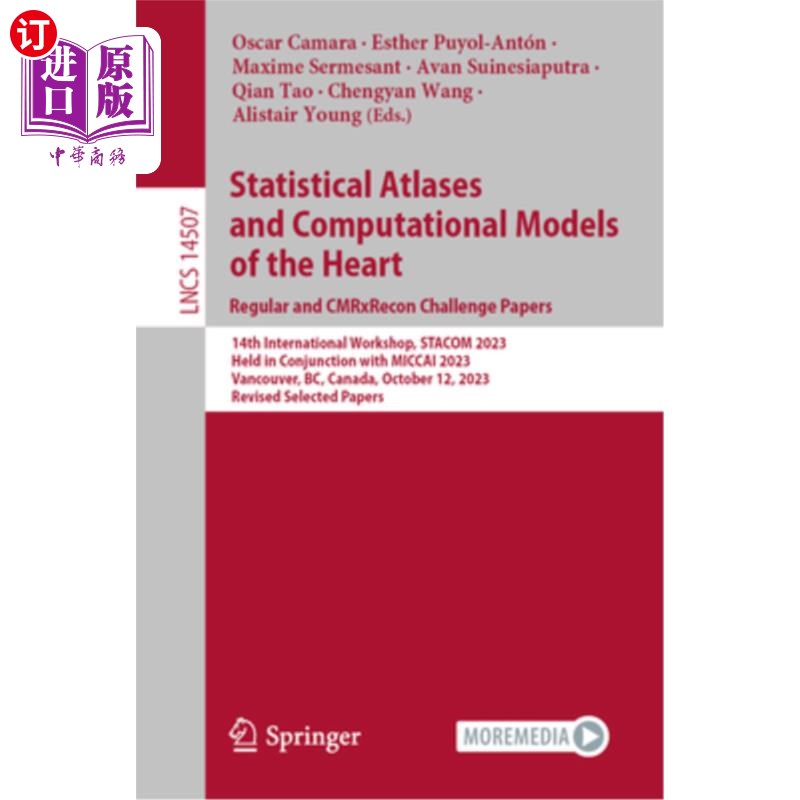 海外直订Statistical Atlases and Computational Models of the Heart. Regular and Cmrxrecon Statistica