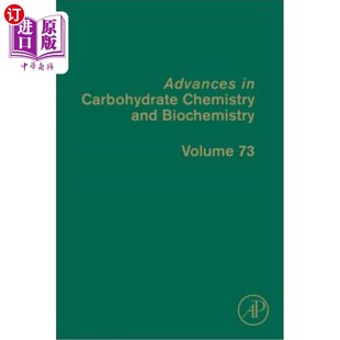 海外直订Advances in Carbohydrate Chemistry and Biochemistry, 73