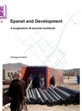 海外直订Epanet and Development: A progressive 44 exercise workbook Epanet和发展:一个渐进式练习练习册