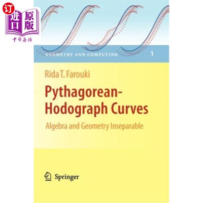 海外直订Pythagorean-Hodograph Curves: Algebra and Geometry Inseparable 勾股图曲线：代数与几何不可分割