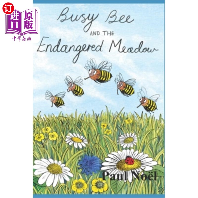 海外直订Busy Bee and the Endangered Meadow 忙碌的蜜蜂和濒临灭绝的草地