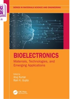 海外直订医药图书Bioelectronics: Materials, Technologies, and Emerging Applications 生物电子学:材料、技术和新兴应用