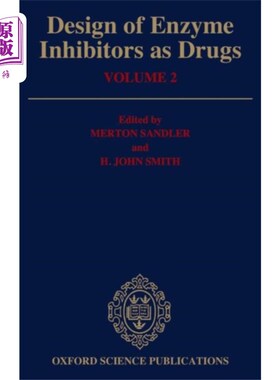 海外直订医药图书Design of Enzyme Inhibitors as Drugs, Volume 2 酶抑制剂作为药物的设计，卷2