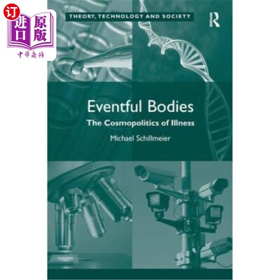 海外直订医药图书Eventful Bodies: The Cosmopolitics of Illness 多事的身体：疾病的宇宙政治