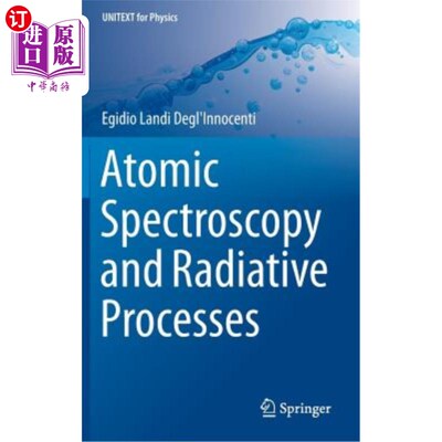 海外直订Atomic Spectroscopy and Radiative Processes 原子光谱与辐射过程