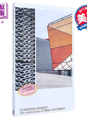 Suspended Moment 进口艺术 悬停的瞬间：弗里达 埃斯科贝多的建筑作品【中商原版】