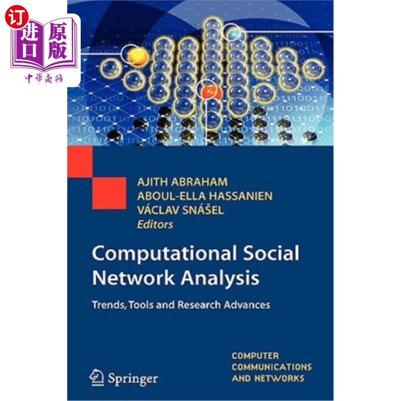 海外直订Computational Social Network Analysis: Trends, Tools and Research Advances 计算社会网络分析:趋势、工具和研究进展
