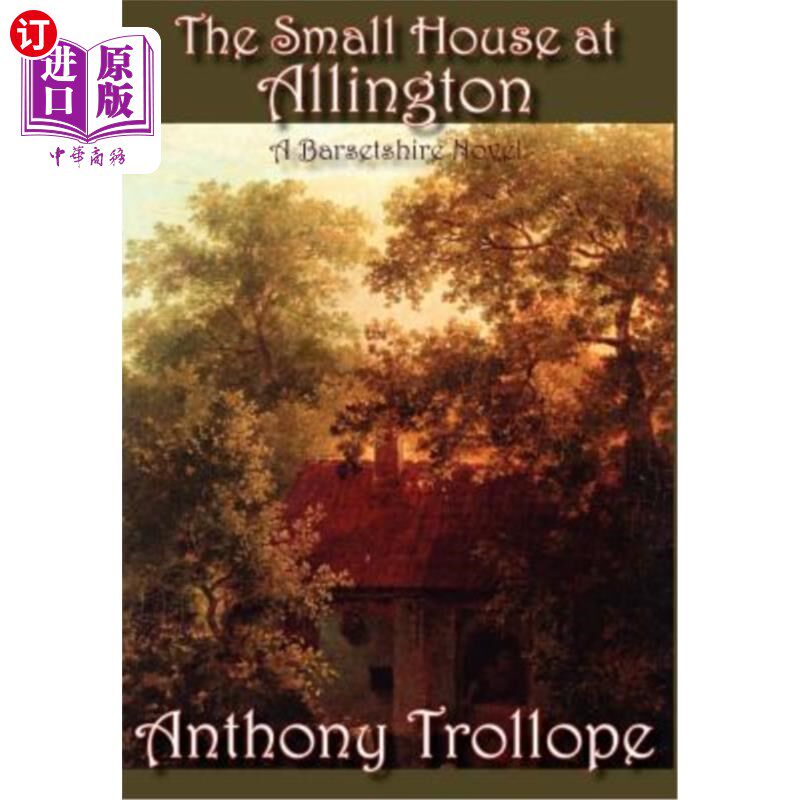 海外直订The Small House at Allington 阿灵顿的小房子