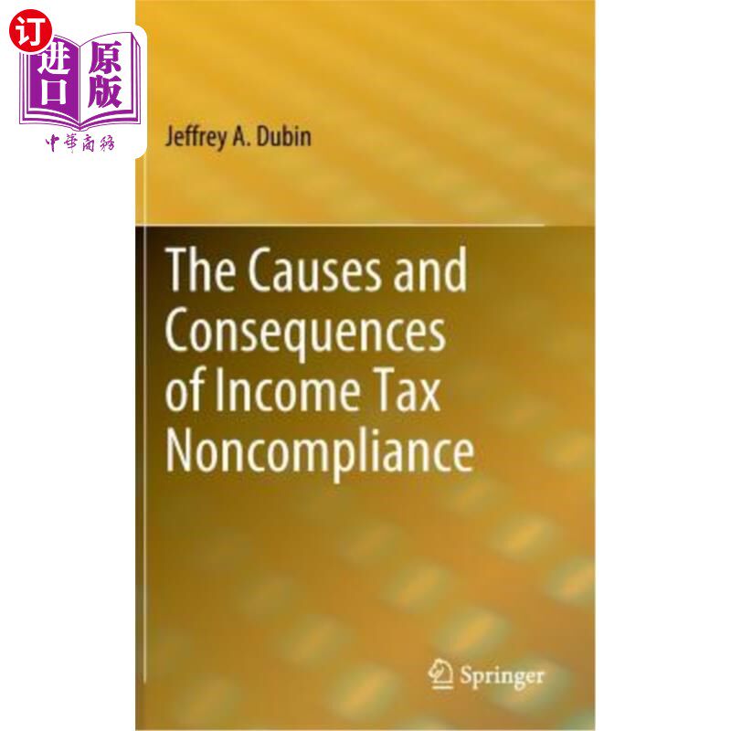 海外直订The Causes and Consequences of Income Tax Noncompliance 所得税不合规的原因和后果